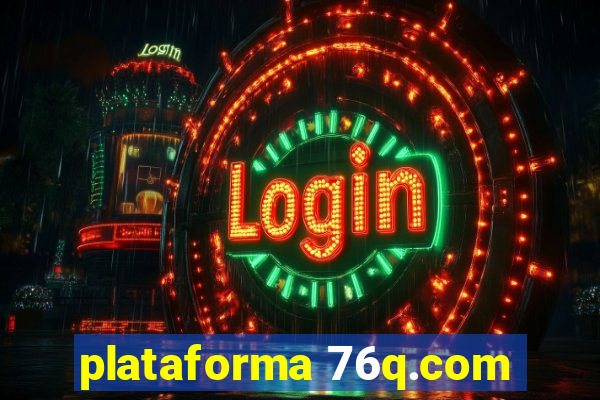 plataforma 76q.com